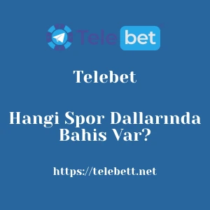 Telebet Hangi Spor Dallarında Bahis Var?